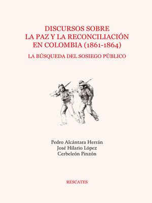 cover image of Discursos sobre la paz y la reconciliación en Colombia (1861-1864)
